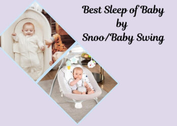 What Is Better To Help A New Baby Sleep, A Snoo Or A Baby Swing?